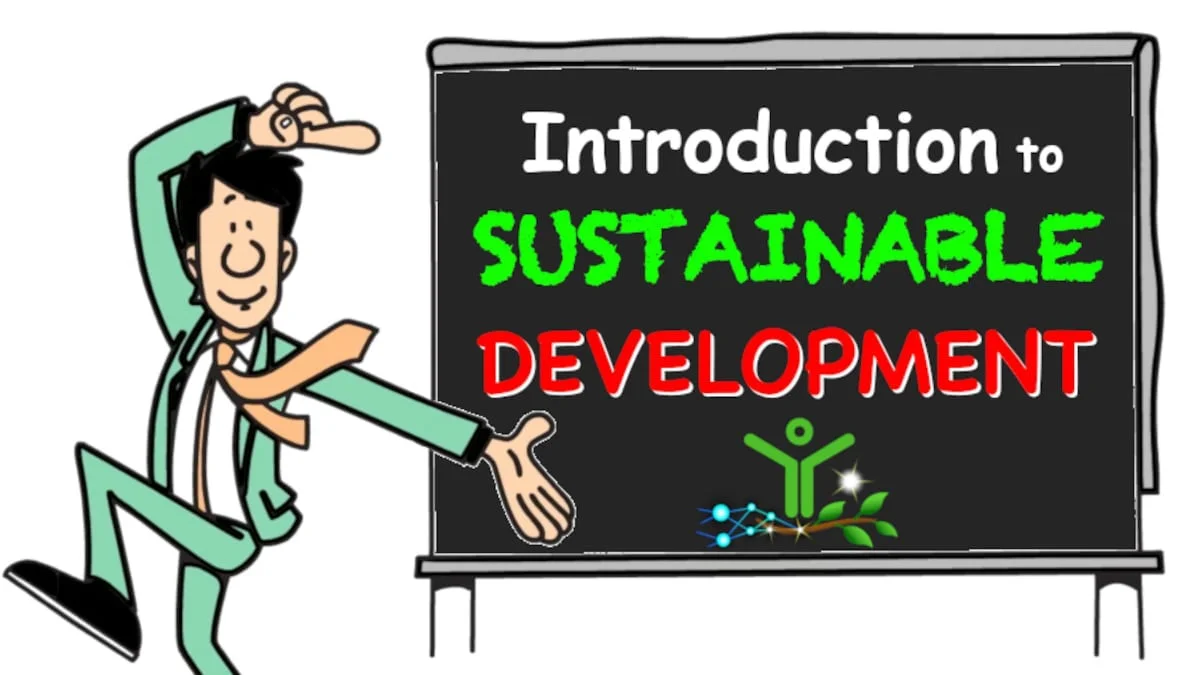 Introduction to Sustainable Development & Sustainability 1 introduction to sustainable development and sustainability