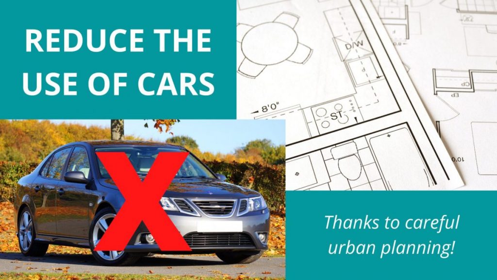 Urban planning - reduce cars