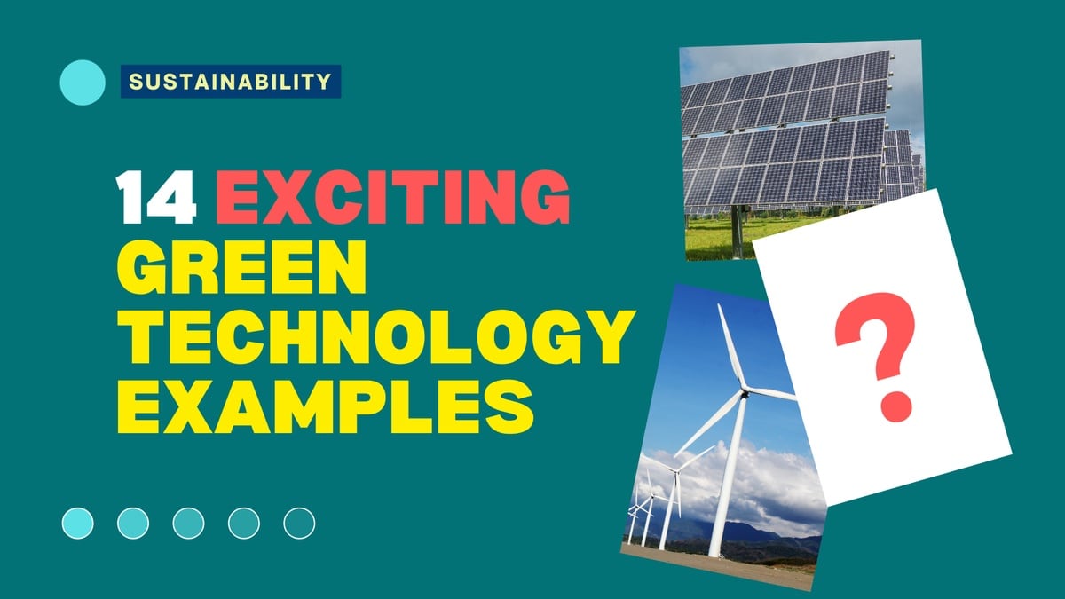 14 Green technology examples