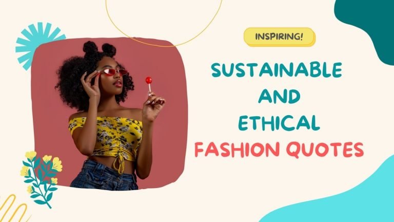 59 Sustainable and Ethical Fashion Quotes (INSPIRING change!) 1 Sustainable & Ethical Fashion quotes