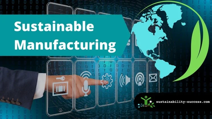 Sustainable Manufacturing