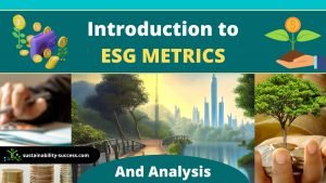 Introduction To ESG Metrics and Analysis 1 Introduction to ESG metrics