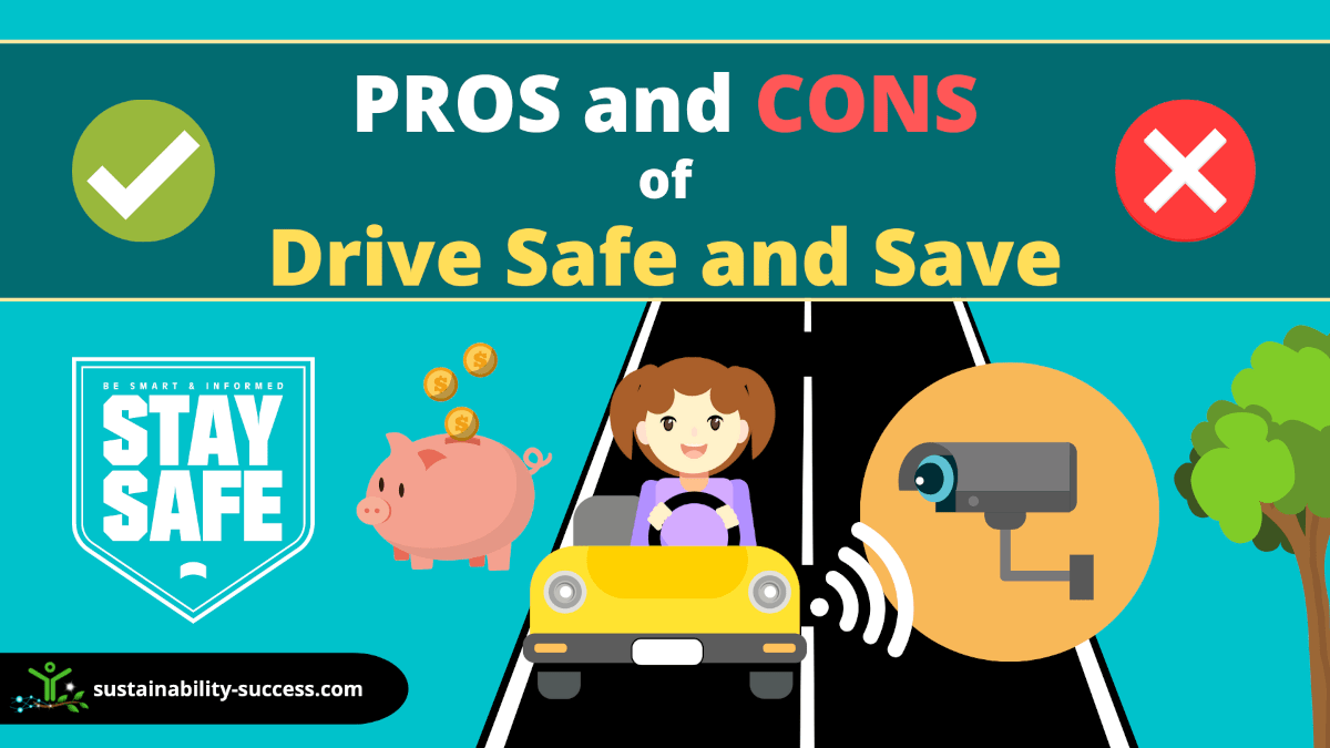 Pros and cons of drive safe and save car insurance