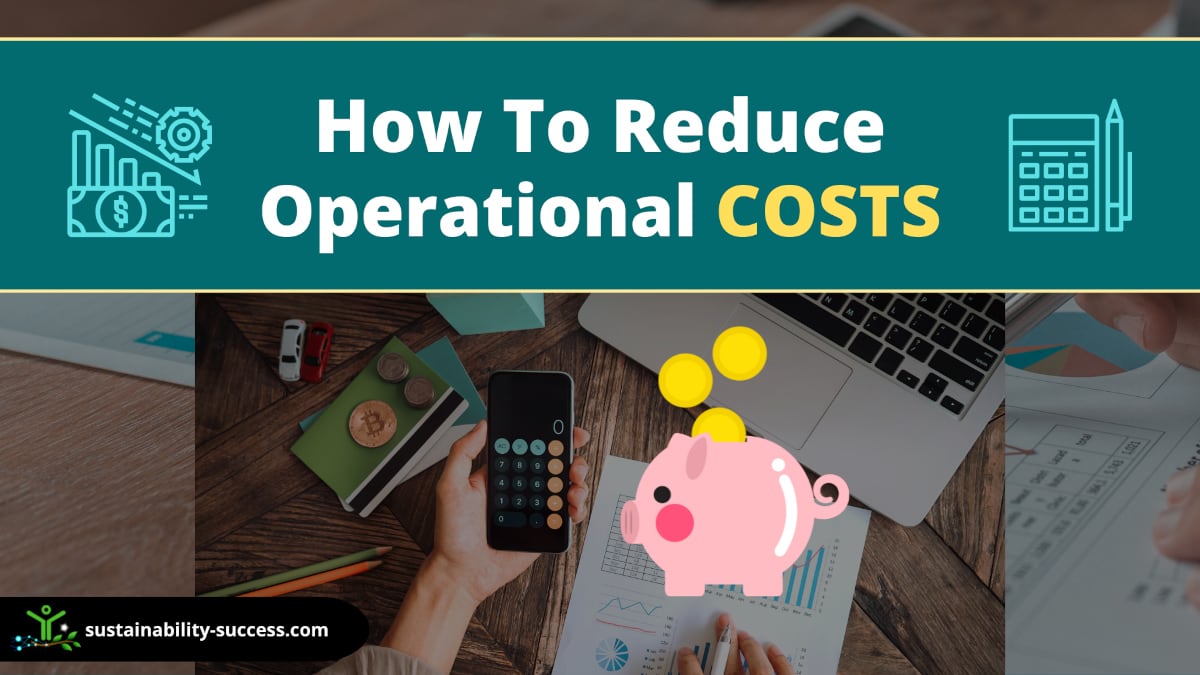 How to reduce operational costs