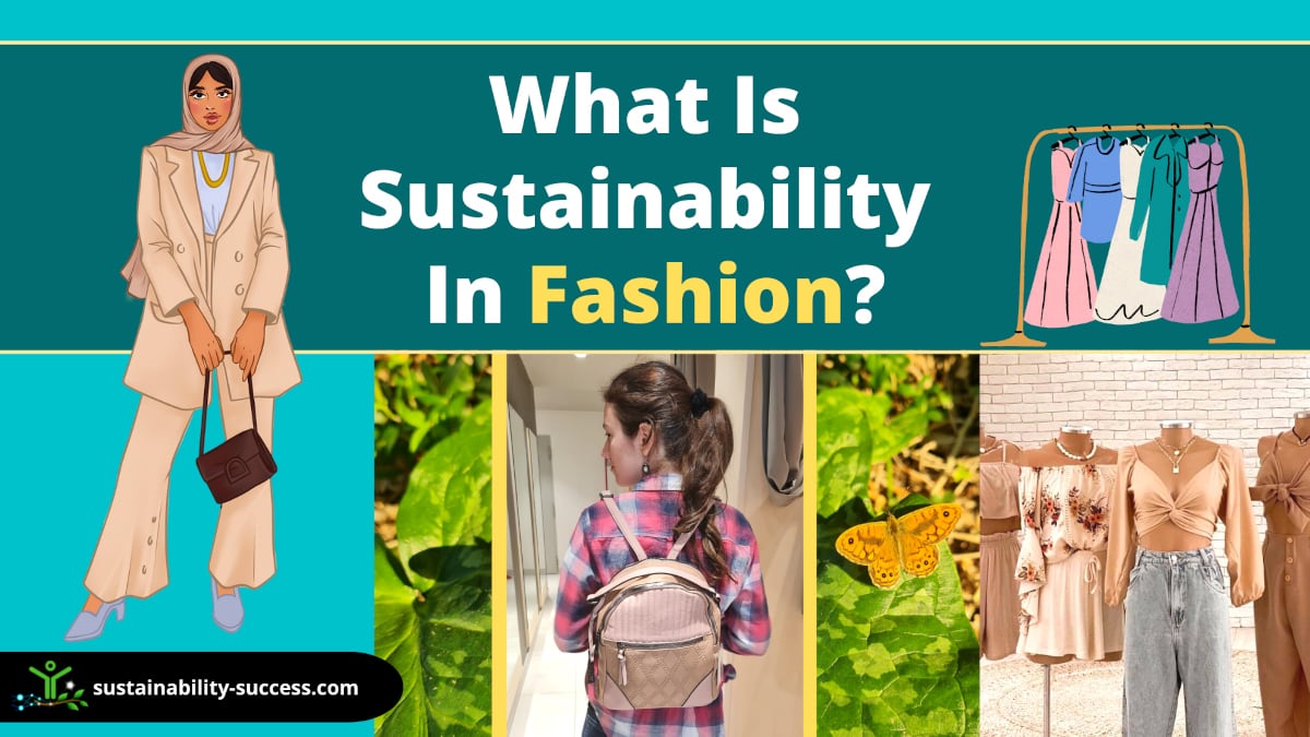 What is sustainability in fashion