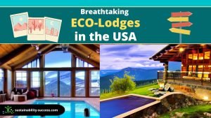 10 Breathtaking Eco Lodges USA 1 eco lodges USA