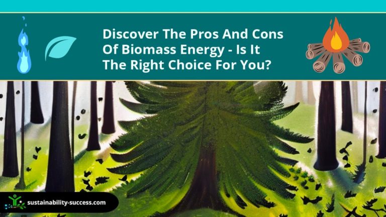 Pros and Cons of Biomass Energy (Is It the Right Choice?) 1 pros and cons of biomass