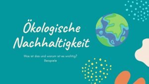 Ökologische Nachhaltigkeit