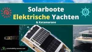 10 luxuriöse SOLAR-Boote 2023 & 2024 | Elektro-Yachten & Katamarane 1 Solarboote Elektrische Yachten & Katamarane