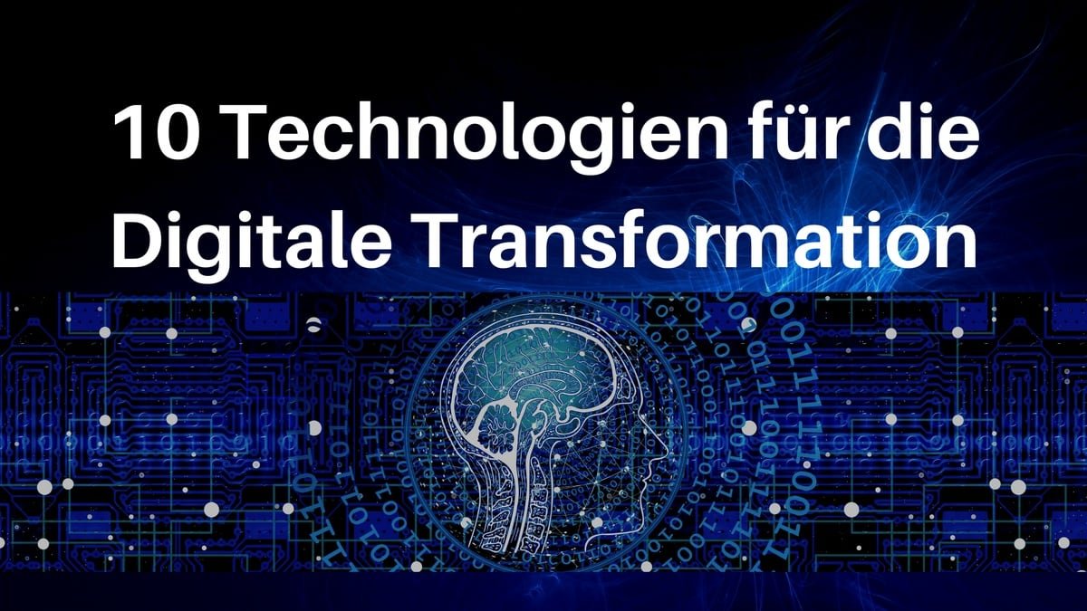 Technologien zur digitalen Transformation