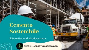 Cemento Sostenibile: Le alternative verdi al calcestruzzo! 1 cemento sostenibile - alternative al calcestruzzo