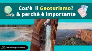 Cos'è il Geoturismo? (e Perché è Importante) 1 cos'è il geoturismo e perchè è importante