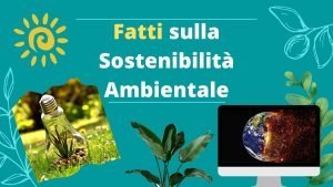 40 Fatti Interessanti sulla Sostenibilità Ambientale 2022 1 fatti sulla sostenibilità ambientale - ecosostenibilità