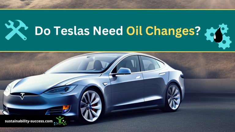 Do Teslas Need Oil Changes