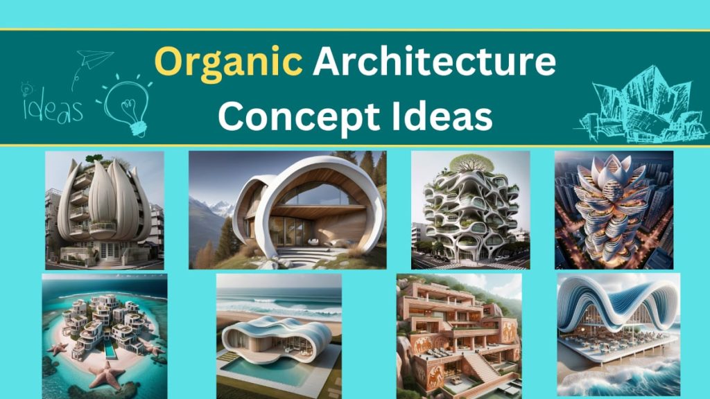 Organic Architecture Concept Ideas