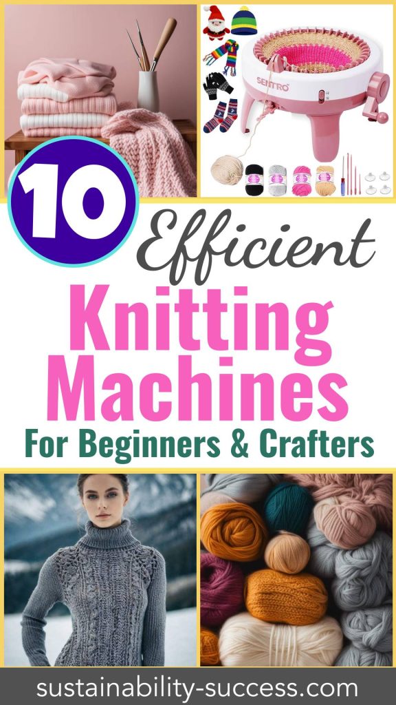 10 Best Knitting Machines for Beginners & Advanced Crafters