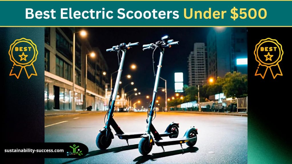 Best Electric Scooters Under $500