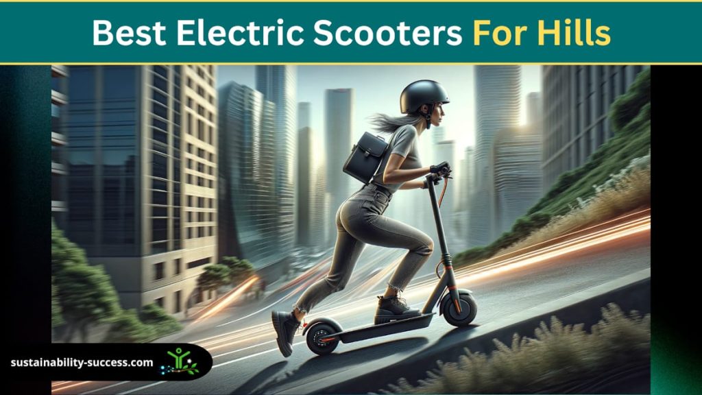 9 Best Electric Scooters for Hills (Top Uphill Performers)