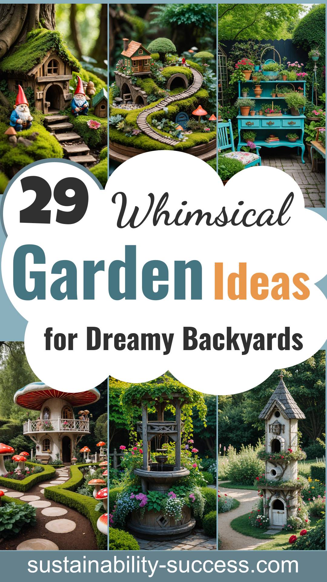 29 Whimsical Garden Ideas for a Dreamy Backyard