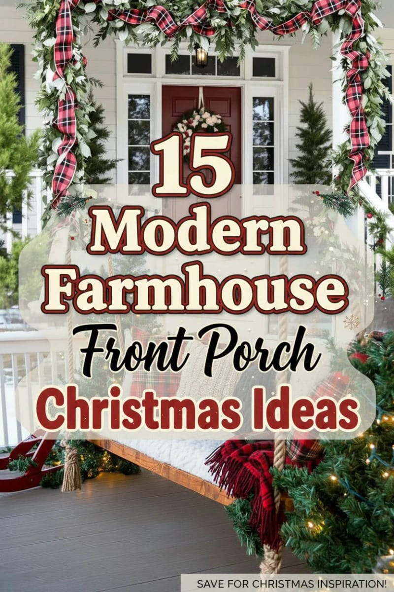 15 Cozy Modern Farmhouse Christmas Ideas For Front Porch 2025 45 modern farmhouse christmas decor ideas for front porch - Collage 44
