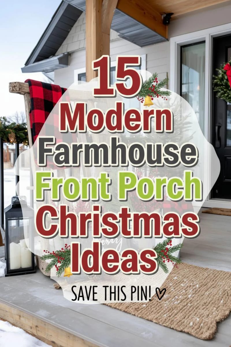 15 Cozy Modern Farmhouse Christmas Ideas For Front Porch 2025 46 modern farmhouse christmas decor ideas for front porch - Collage 45