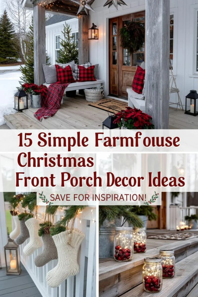 15 Simple Farmhouse Christmas Front Porch Decor Ideas 78 simple front porch christmas decor ideas for farmhouse - Collage 42